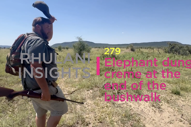 Rhulani Insights 279 – Elephant dung creme at the end of the bushwalk