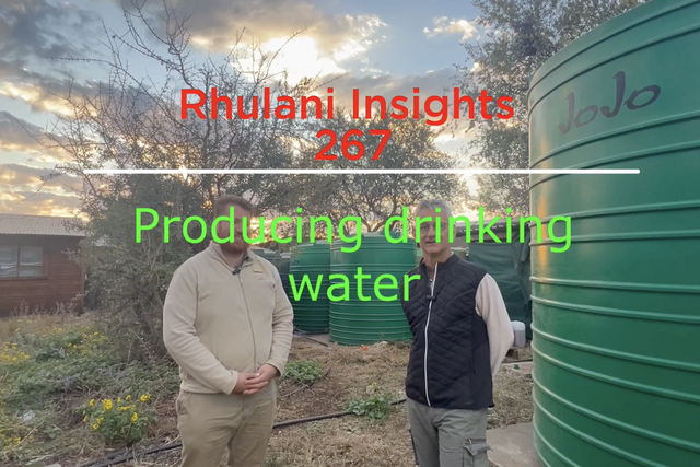 Rhulani Insights 267 – Producing drinking water